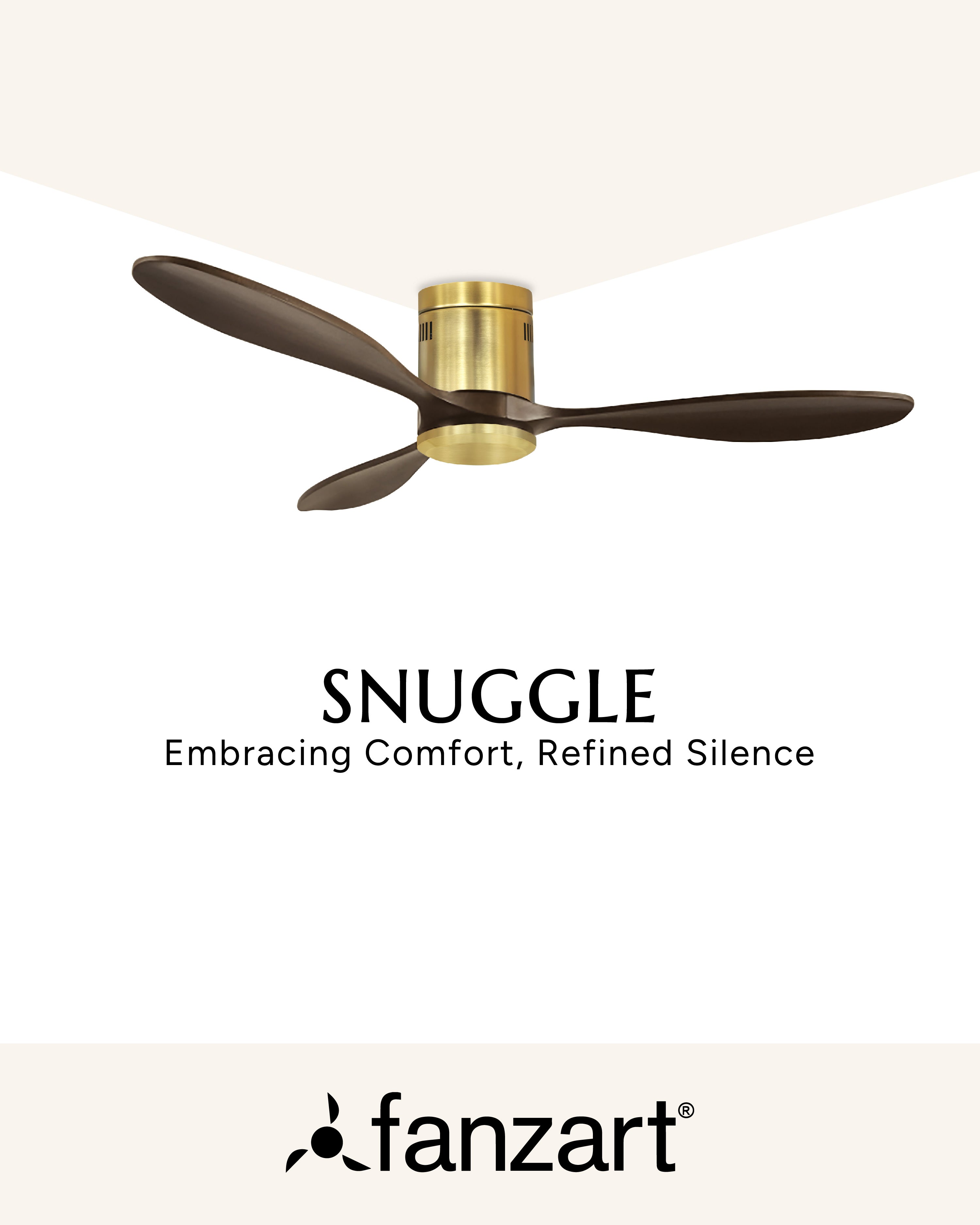 Snuggle - Hugger (Low-Ceiling) Fans - FANZART FANS